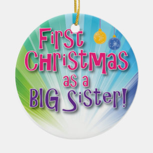 First Christmas as a Big Sister! Ceramic Ornament