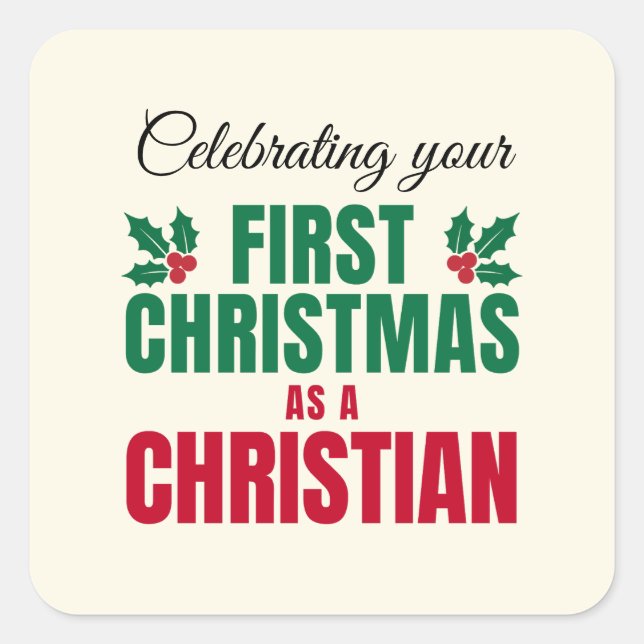 FIRST CHRISTMAS AS A CHRISTIAN for New Believer Square Sticker (Front)