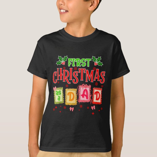 First Christmas As A Dad 2025 Coquette Bow Matchin T-Shirt (Front)