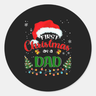 First Christmas As A Dad Funny Christmas Xmas New  Classic Round Sticker