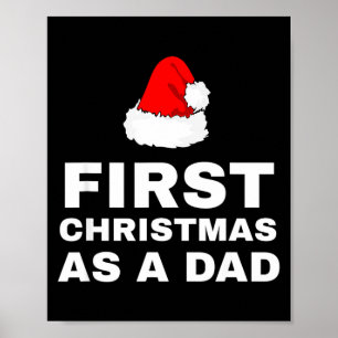 First Christmas As A Dad Funny New Dad Xmas Holida Poster