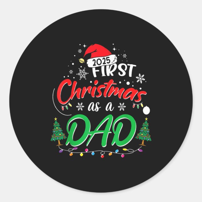 First Christmas As A Dad New Dad 1st Christmas 202 Classic Round Sticker (Front)