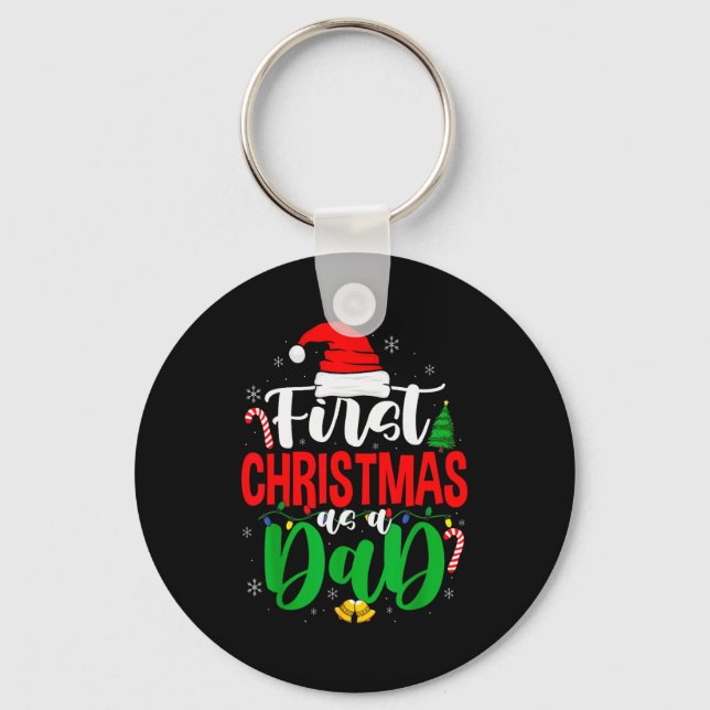 First Christmas As A Dad New Daddy 1st Christmas  Keychain (Front)