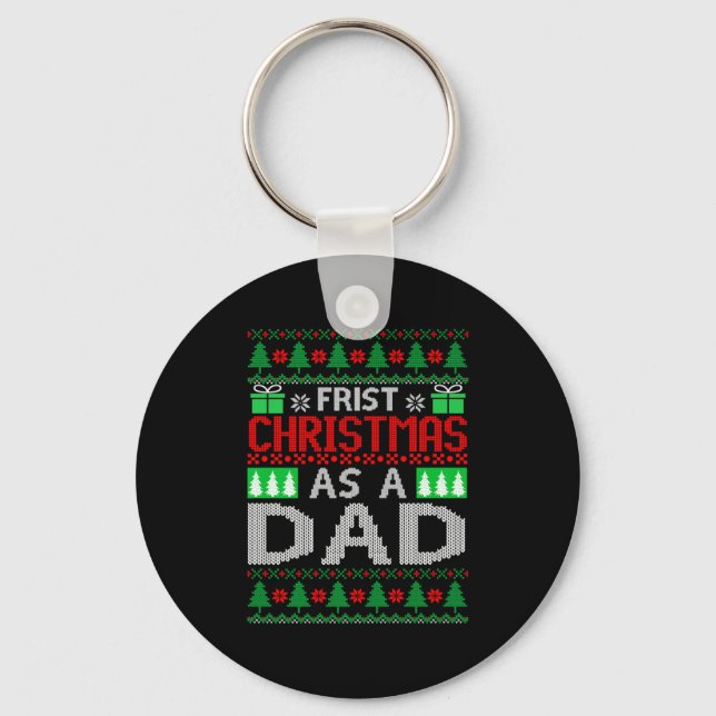 First Christmas As A Dad Santa Hat Ugly Xmas New D Keychain (Front)