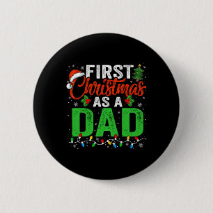 First Christmas As A Dad Xmas Lights New Dad Chris 2 Inch Round Button