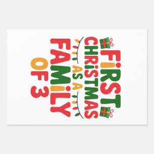 First Christmas as a Family of 3 Funny Matching Wrapping Paper Sheet