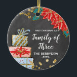First Christmas as a Family of Three ornament<br><div class="desc">Chalkboard First Christmas as a Family of Three Christmas ornament</div>
