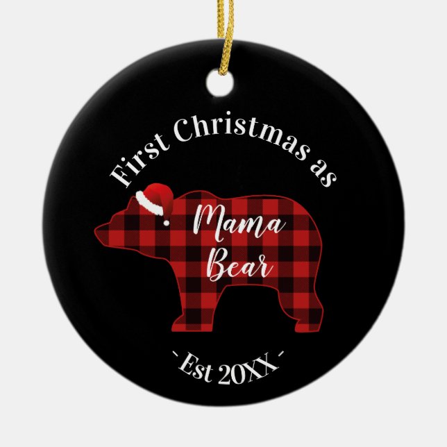 First Christmas as a Mama Bear Buffalo Plaid Ceramic Ornament (Front)