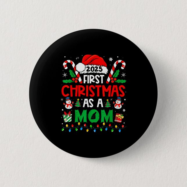 First Christmas As A Mom 2025 Family Matching 1st  2 Inch Round Button (Front)