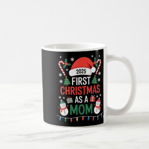 First Christmas As A Mom 2025 Family Matching Holi Coffee Mug