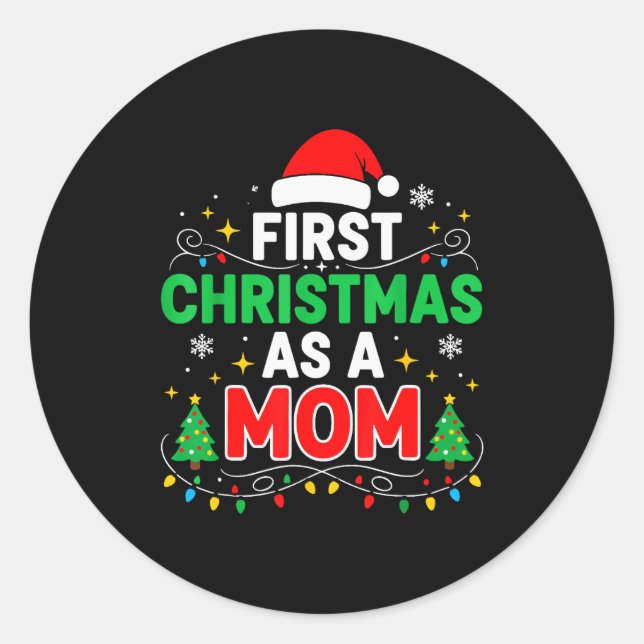 First Christmas As A Mom Family Matching 1st Chris Classic Round Sticker (Front)