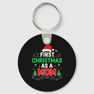 First Christmas As A Mom Family Matching 1st Chris Keychain