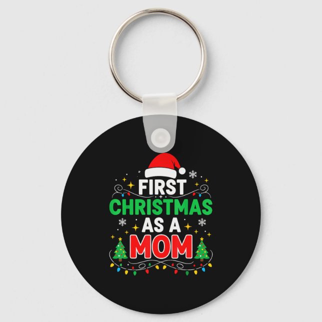 First Christmas As A Mom Family Matching 1st Chris Keychain (Front)