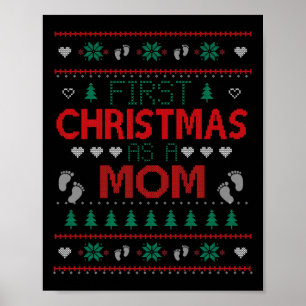 First Christmas As A Mom Funny Matching Xmas New M Poster