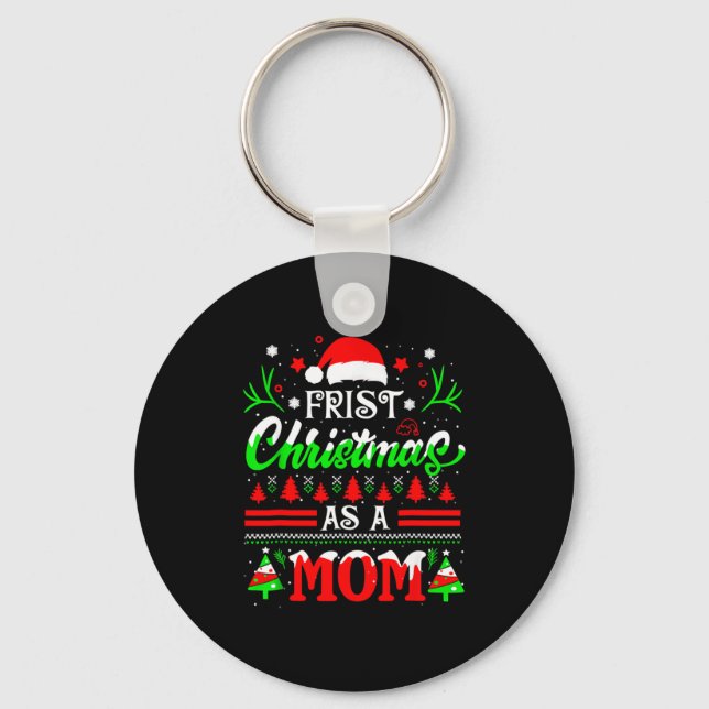 First Christmas As A Mom Funny New Mom Xmas Matchi Keychain (Front)