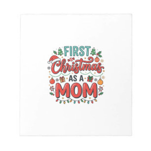 First Christmas As A Mom Holiday Design Notepad