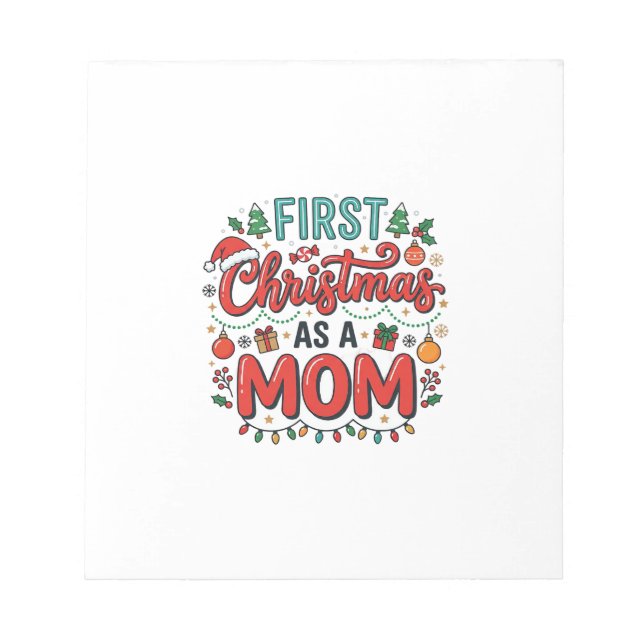 First Christmas As A Mom Holiday Design Notepad (Front)