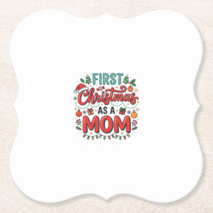 First Christmas As A Mom Holiday Design Paper Coaster