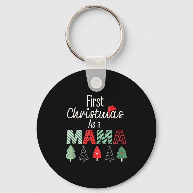 First Christmas As A Mom New Mama Family Matching  Keychain (Front)