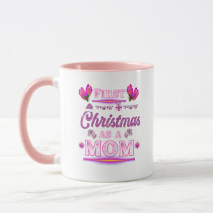 First Christmas as a Mom of a Baby Girl Mug