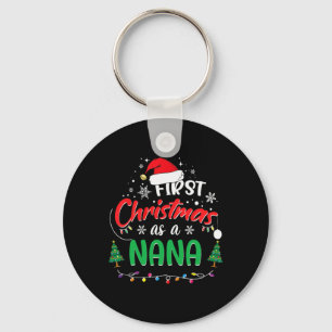 First Christmas As A Nana 1st Christmas Matching F Keychain