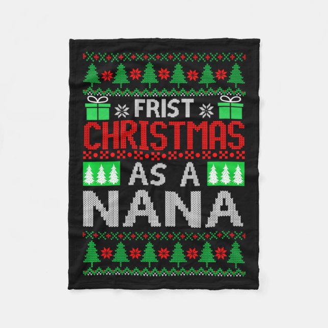 First Christmas As A Nana Santa Hat Ugly Xmas New  Fleece Blanket (Front)