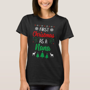 First Christmas As A Nana   Xmas First Time Grandm T-Shirt