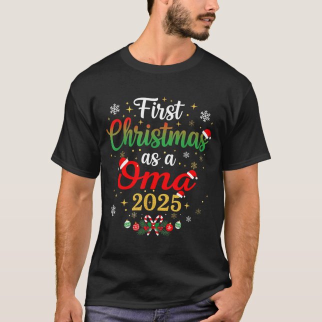 First Christmas As A Oma 2025 New Mommy Xmas  T-Shirt (Front)