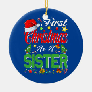 First Christmas As A Sister Santa Hat Pajama Xmas Ceramic Ornament