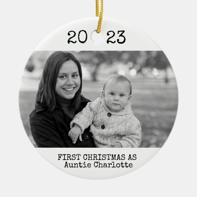 First Christmas As Aunt 2 Photo 2 Sided B&W Ceramic Ornament (Front)