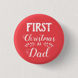 First Christmas as Dad family matching white text 1 Inch Round Button