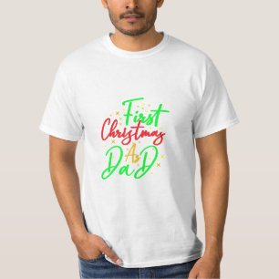 First Christmas as Dad - T-Shirt