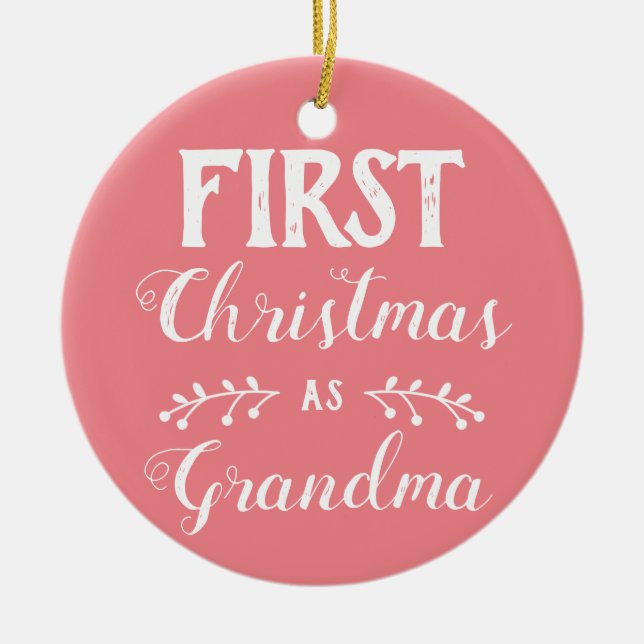 First Christmas as Grandma pink with baby's photo Ceramic Ornament (Front)