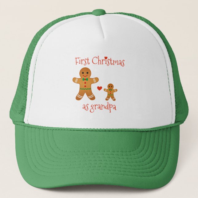 First Christmas as Grandpa - Gingerbread Men Trucker Hat (Front)