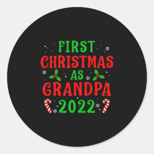 First Christmas As Grandpa Xmas Grandfather New Gr Classic Round Sticker