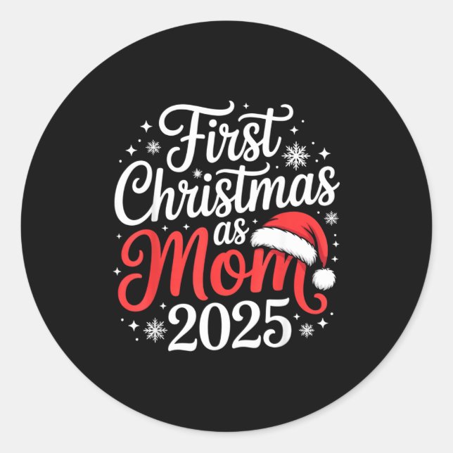 First Christmas As Mom 2025 Family Matching New Mo Classic Round Sticker (Front)