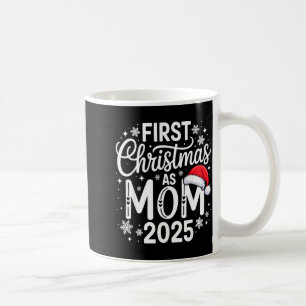 First Christmas As Mom 2025 Matching Family Holida Coffee Mug