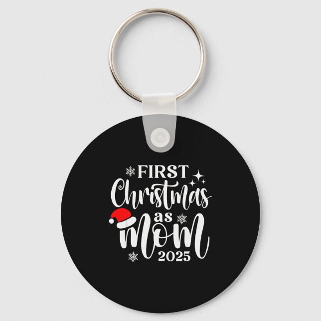 First Christmas As Mom 2025 Snowflake Xmas Family  Keychain (Front)