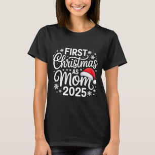 First Christmas As Mom 2025 Snowflake Xmas Family T-Shirt