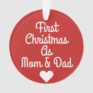 First Christmas As Mom & Dad Ornament