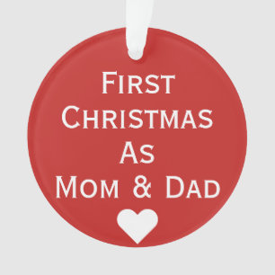 First Christmas As Mom & Dad Ornament