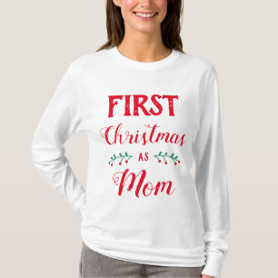 First Christmas as Mom family matching red text T-Shirt
