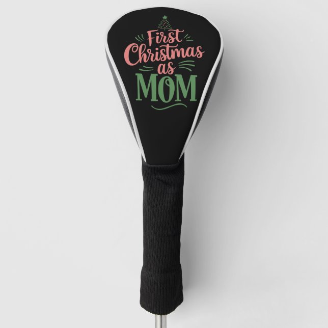 First Christmas As Mom Matching Christmas  Golf Head Cover (Front)