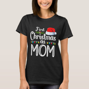 First Christmas As Mom New Mom 1st Christmas Xmas  T-Shirt