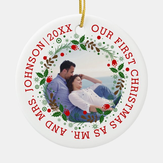 First Christmas as Mr and Mrs wreath photo Ceramic Ornament (Front)
