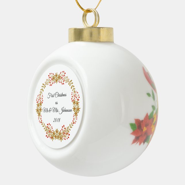 First Christmas as Mr & Mrs Johanson Custom Name Ceramic Ball Christmas Ornament (Right)