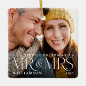 First Christmas As Mr & Mrs Modern Couple Photo Ceramic Ornament (Front)