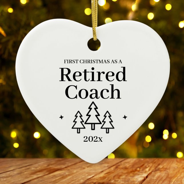 First Christmas As Retired Coach Retirement Ceramic Ornament (First Christmas As Retired Coach Retirement Ceramic Ornament
)