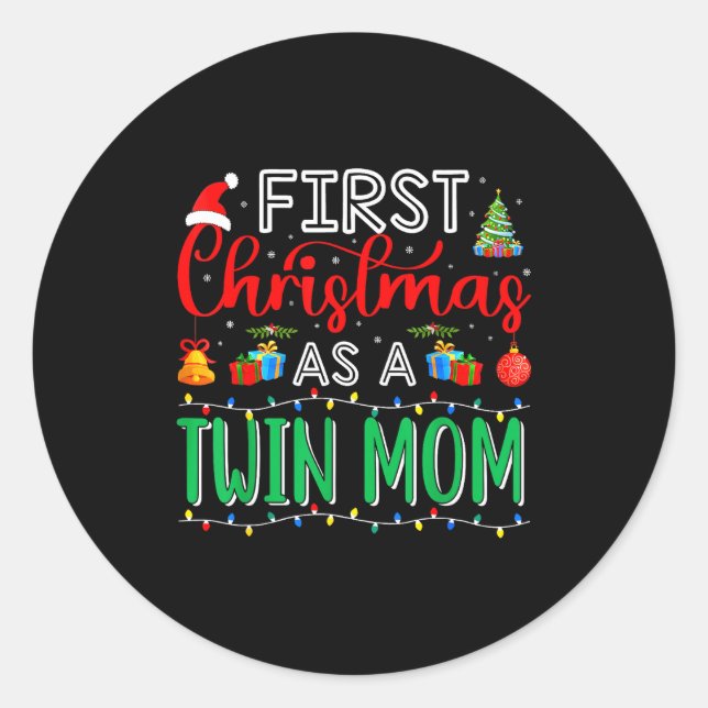 First Christmas As Twin Mom Family Matching New Tw Classic Round Sticker (Front)