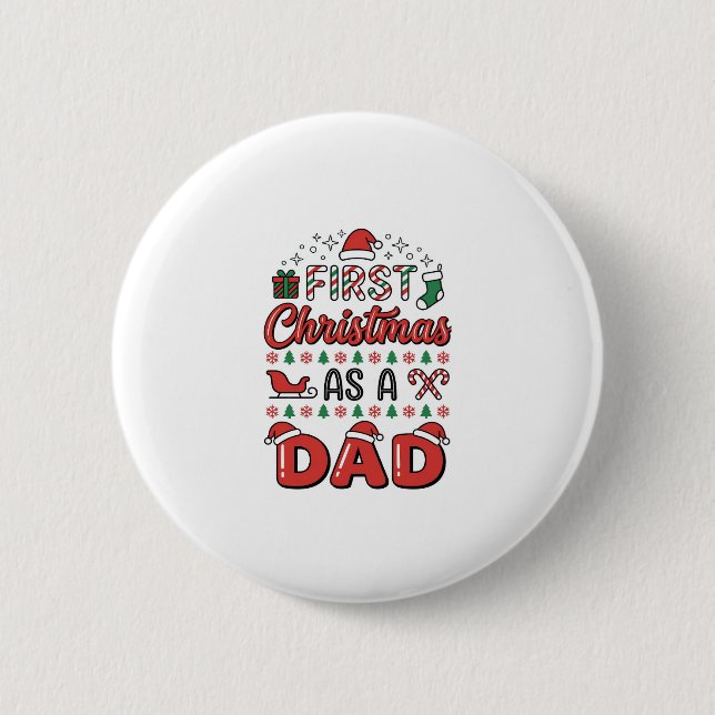 First Christmas Dad Holiday 2 Inch Round Button (Front)